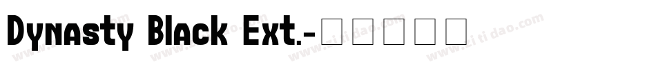 Dynasty Black Ext.字体转换